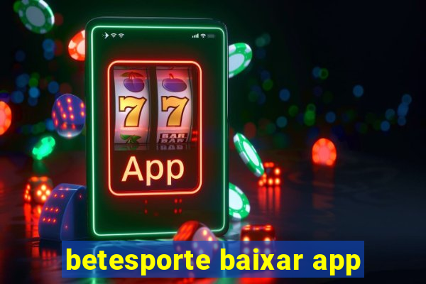 betesporte baixar app